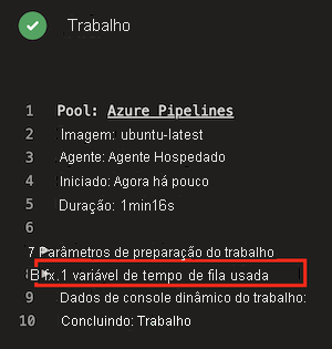 Captura de tela do Azure DevOps que mostra o log de pipeline, com o item '1 variável de tempo de fila usada' realçado.