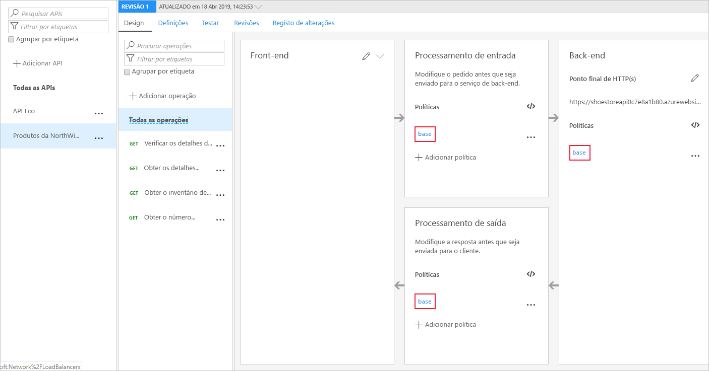 Captura de ecrã do portal do Azure a mostrar a configuração da API para todas as operações com políticas base realçadas para as secções de entrada, saída e back-end.