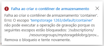 Captura de ecrã da mensagem de erro Falha ao criar contentor de armazenamento.