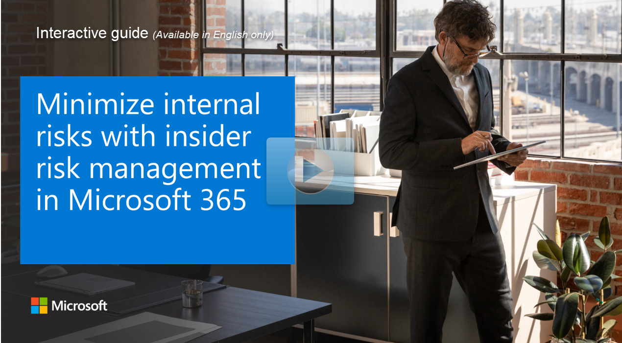 Cover for an interactive guide that says Minimize internal risks with Microsoft Purview Insider Risk Management.