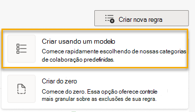 Captura de tela que mostra o botão Criar nova regra com a primeira opção, Criar usando um modelo, realçado.