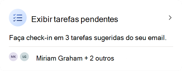 Captura de ecrã a mostrar a card Ver tarefas pendentes no suplemento Viva Insights Outlook.