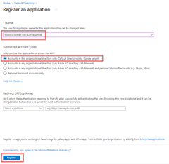 Снимок экрана, на котором показано, как заполнить страницу регистрации приложения, указав имя приложения и указав поддерживаемые типы учетных записей в качестве учетных записей только в этом каталоге организации.