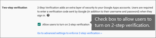 Установите флажок Разрешить пользователям включать двухшаговую проверку подлинности.