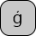 U+0123 LATIN SMALL LETTER G WITH CEDILLA