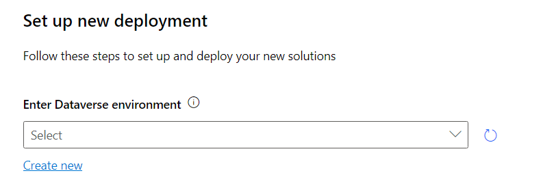 Screenshot showing the option to select an existing Power Platform environment or to create a new environment.