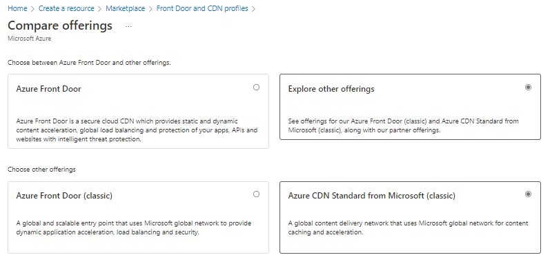 Välj CDN-resurs. Välj Utforska andra alternativ och Azure CDN Standard från Microsoft (klassisk).).