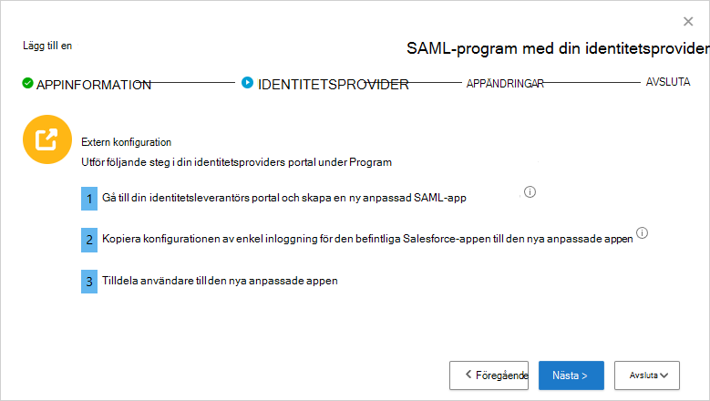 Lägg till SAML-app med din identitetsprovider.