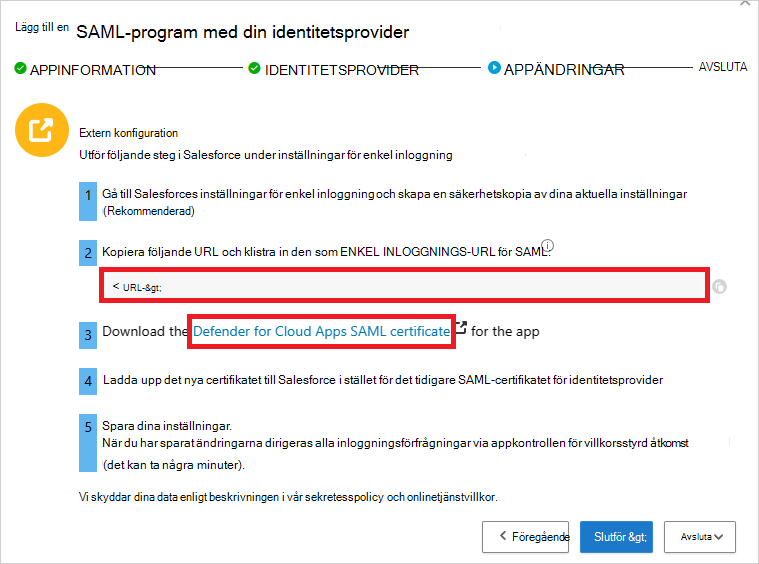 Observera Defender for Cloud Apps URL för enkel inloggning med SAML och ladda ned certifikatet.