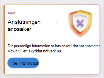 Skärmbild av ett kort som anger en osäker nätverksanslutning.