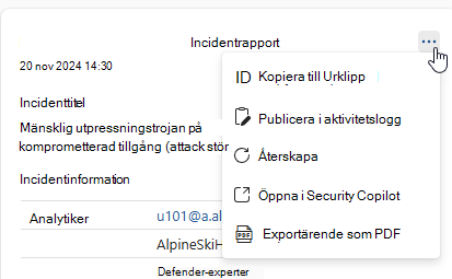 Skärmbild av fler åtgärder på resultatkortet för incidentrapporten.