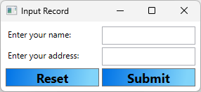 A screenshot of a WPF app with two text boxes labeled name and address. Two buttons are visible. One button is named 'Reset' and the other 'Submit.' Both buttons feature a gradient background that transitions from a blue to a lighter blue.
