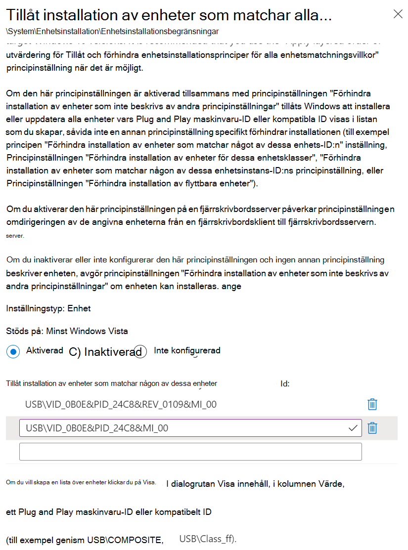 Skärmbild som visar hur du använder Intune för att ange inställningen Tillåt installation av enheter som matchar någon av dessa enhets-ID:n med dina maskinvaru-ID:n.