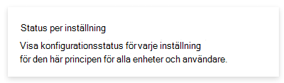 Skärmbild som visar statusrapporten per inställning i administrationscentret för Microsoft Intune och Intune.