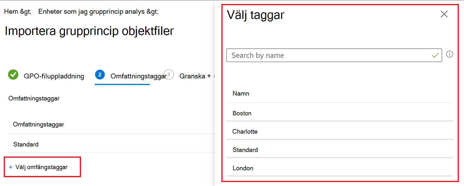 Skärmbild som visar hur du importerar ett grupprincipobjekt (GPO) och väljer en omfångstagg i Microsoft Intune och Intune administrationscenter.