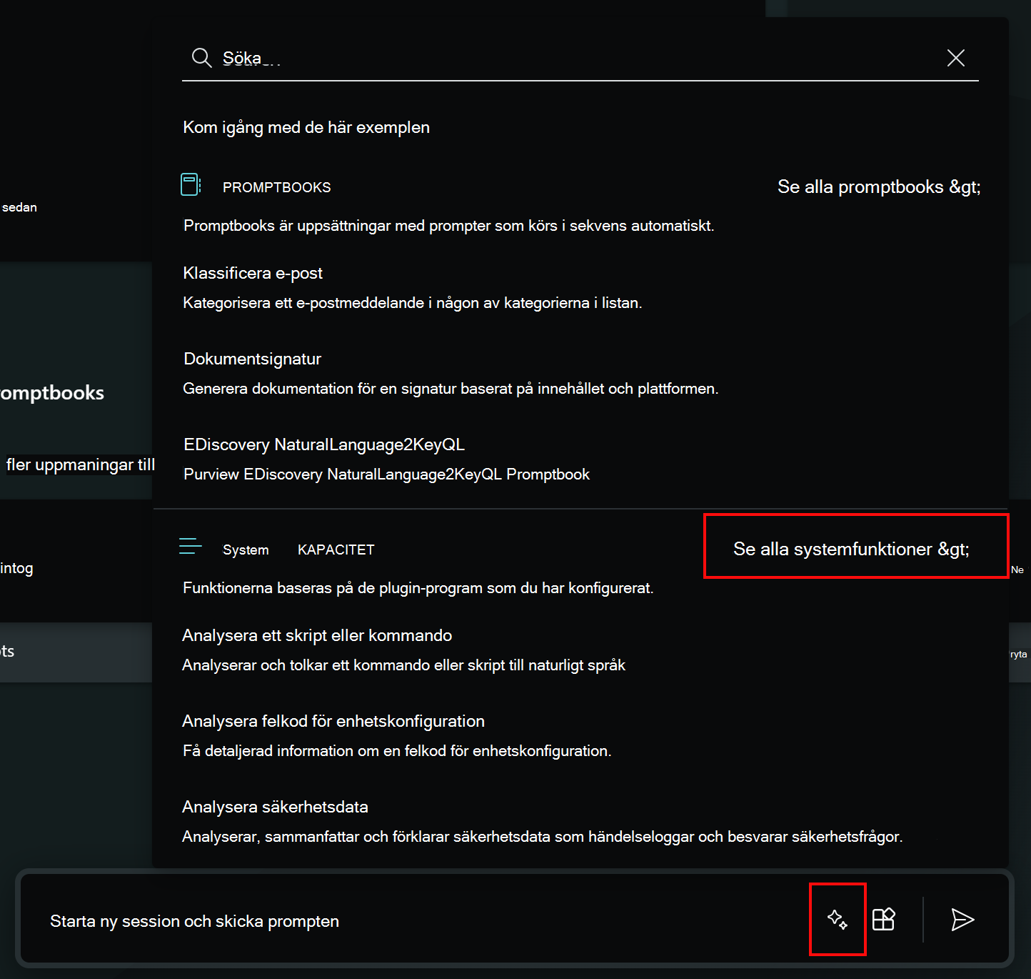 Skärmbild som visar hur du väljer promptikonen och systemfunktionerna i Security Copilot.