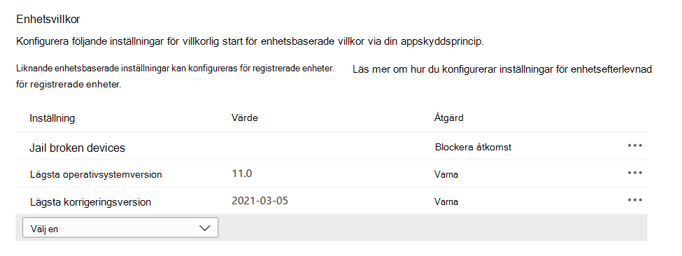 Skärmbild som visar enhetsbaserade villkor i en appskyddsprincip i Microsoft Intune administrationscenter.