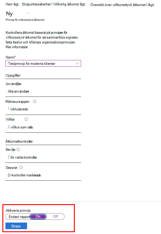 Om du vill aktivera principen anger du skjutreglaget Aktivera princip till På.