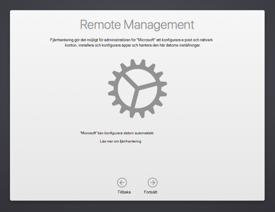 Skärmbild av skärmen för fjärrhantering i installationsassistenten för macOS-enheter, med text som förklarar fjärrhantering och en länk till dokumentationen för mer information. Visar även bakåtknappen och knappen Fortsätt.
