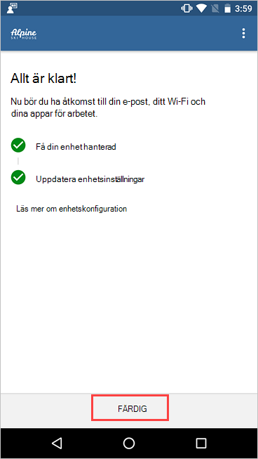Skärmbild av Företagsportal, skärmen Konfiguration av företagsåtkomst, som visar slutförd installation och knappen Klar markerad.