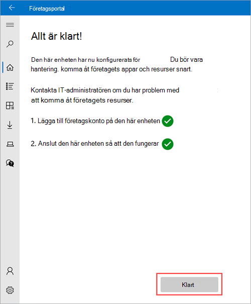 Exempelbild på Företagsportal > Du har ställt in skärmen, med knappen Klar markerad.