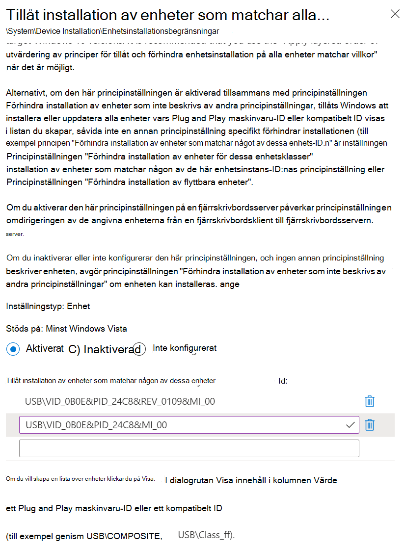 Skärmbild som visar hur du använder Intune för att ange inställningen Tillåt installation av enheter som matchar någon av dessa enhets-ID:n med dina maskinvaru-ID:n.