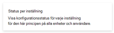 Skärmbild som visar statusrapporten per inställning i administrationscentret för Microsoft Intune och Intune.