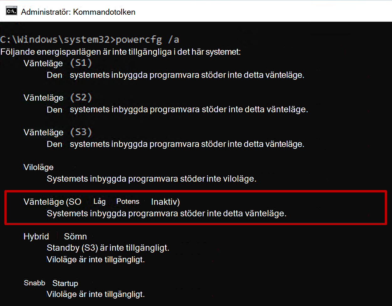 Skärmbild av kommandotolken som visar utdata från powercfg-kommandot med standby-tillstånd S0 otillgängligt.