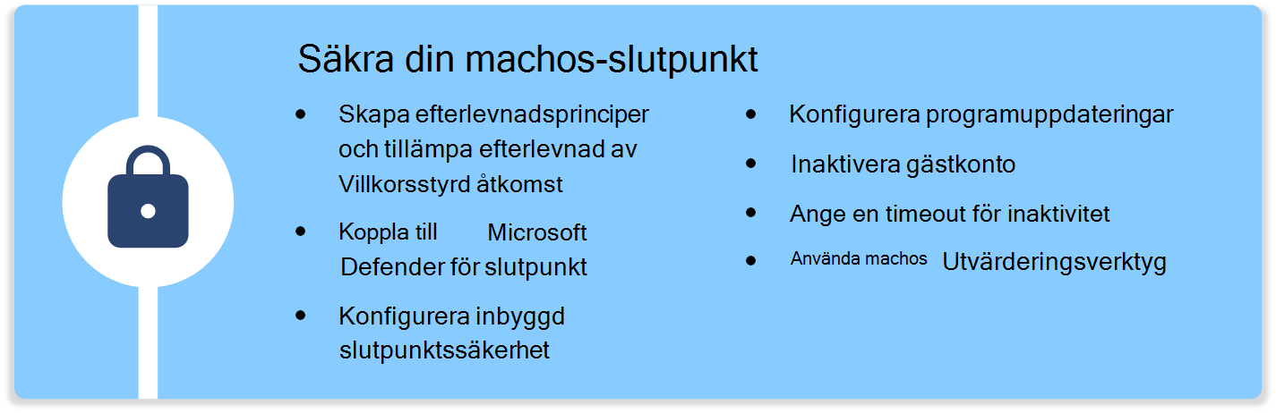 Ett diagram som visar stegen för att skydda macOS-enheter med hjälp av efterlevnadsprinciper, programuppdateringar med mera i Microsoft Intune