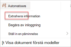 Skärmbild som visar menyn Automatisera med Extraheringsinformation markerat.