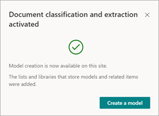 Skärmbild av meddelandet Dokumentklassificering och extrahering aktiverat med alternativet Skapa en modell.