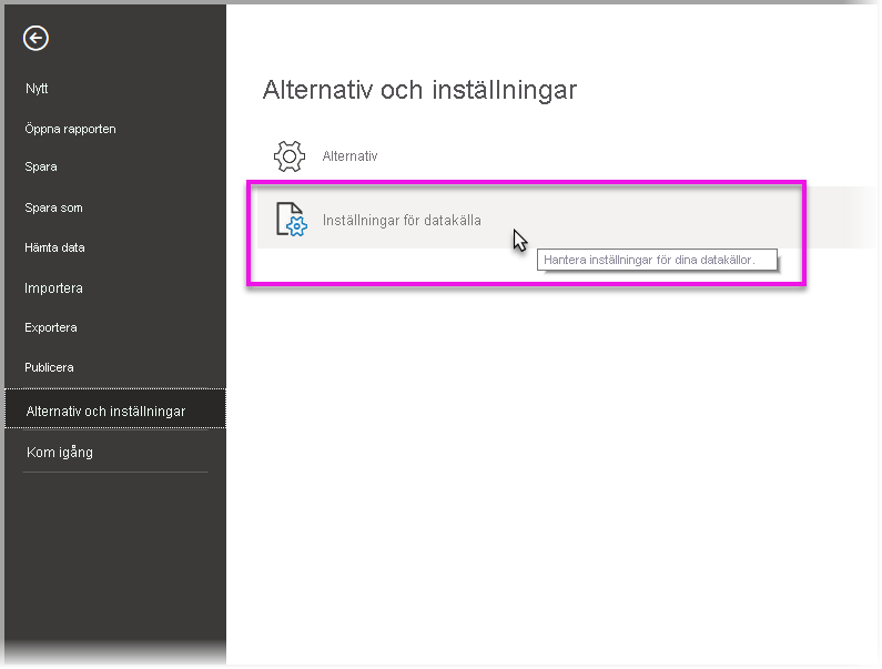 Skärmbild som visar hur du väljer Inställningar för datakälla under Alternativ och inställningar.