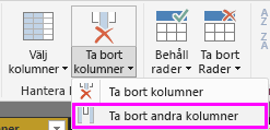 Skärmbild som visar kolumner markerade med Ta bort andra kolumner markerade i menyfliksområdet.