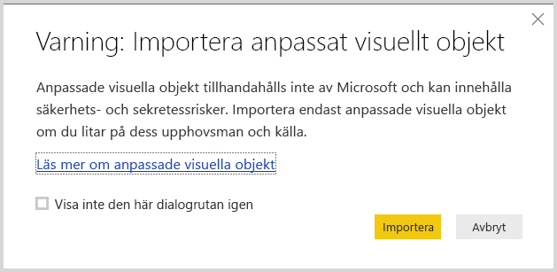 Skärmbild som visar varningen när du importerar ett anpassat visuellt objekt till Power BI Desktop.