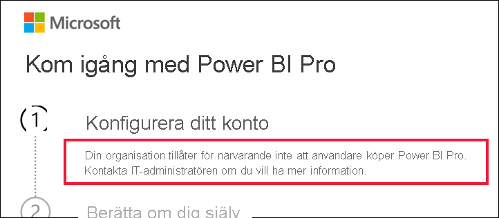 Skärmbild av dialogrutan komma igång som visar meddelandet att organisationen inte tillåter användare att köpa Power BI Pro.