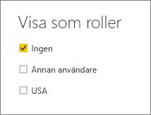 Skärmbild av fönstret Visa som roller med Ingen markerad.