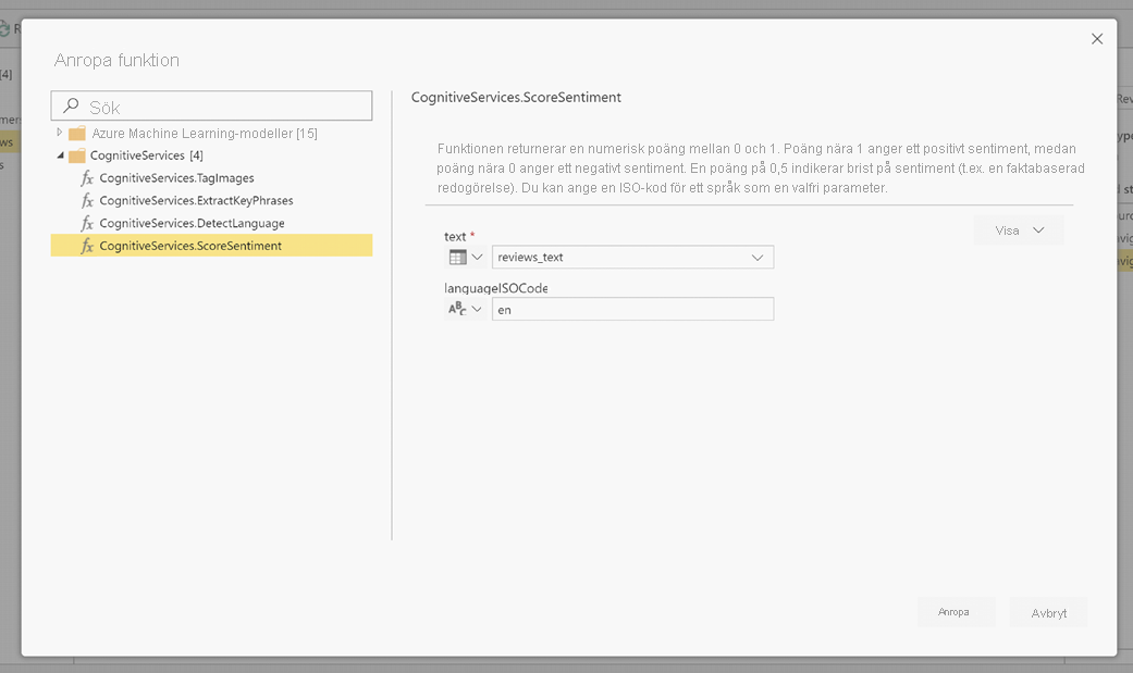 Skärmbild av dialogrutan Anropa funktion som visar CognitiveServices.ScoreSentiment valt och angetts som LanguageIsoCode.