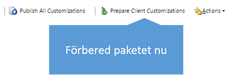 Knappen Förbered klientanpassningar