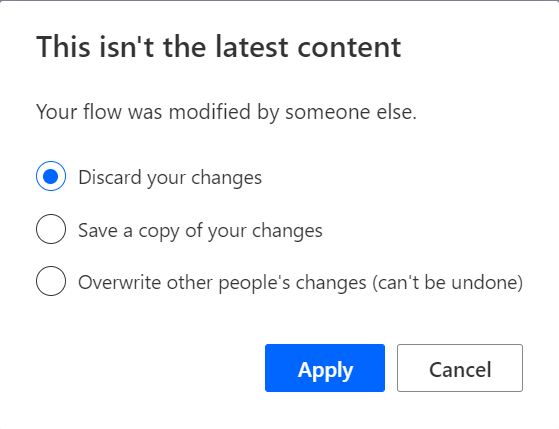 Screenshot showing the This isn't the latest content dialog that appears when a conflict has occurred in saving the flow.