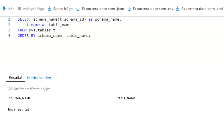 Skärmbild som visar inga resultat som returneras efter att ha frågat efter tabellerna i databasen.