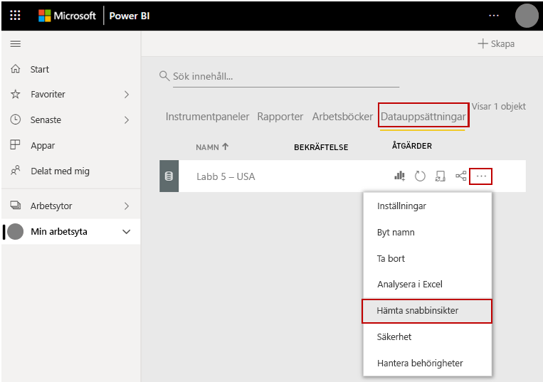 Skärmbild som visar Min arbetsyta, fliken Datauppsättningar, ellipsen och Få snabba insikter.