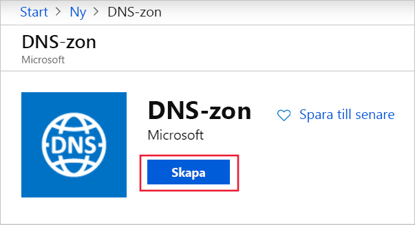 Skärmbild av DNS-zonen med Skapa markerat.