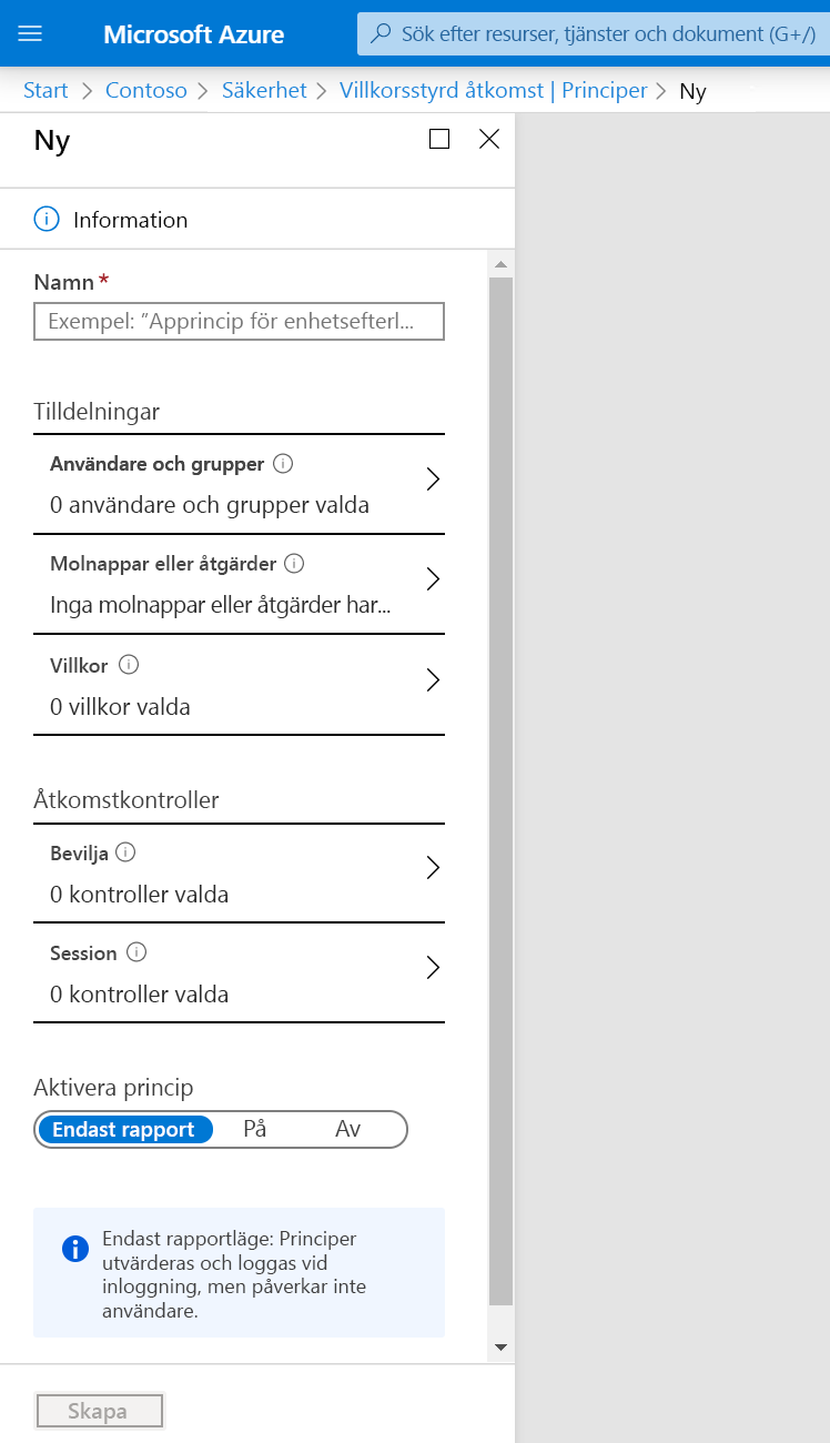 Skärmbild som visar en ny princip för villkorsstyrd åtkomst utan angivna tilldelningar eller åtkomstkontroller.