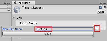 Skärmbild av panelen Inspector med det nya BotTag-namnet plus symbolen och knappen Spara.