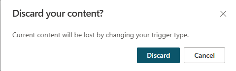 ภาพหน้าจอคำเตือนว่าคุณจะสูญเสียข้อความทริกเกอร์เมื่อเปลี่ยนชนิดทริกเกอร์