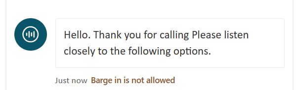 ภาพหน้าจอของข้อความที่ปิดการใช้งาน Barge-in ที่แสดงในข้อความของลูกค้า