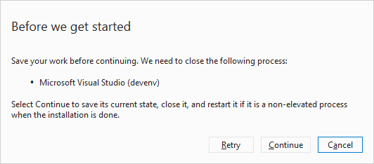 dialog: Before we get started, close Visual Studio