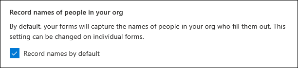 Microsoft Forms admin setting for recording names