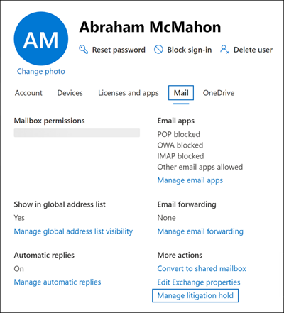 Select Manage litigation hold on the Mail tab of user properties flyout page.