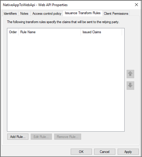 Screenshot of the NativeAppToWebApi - Web A P I Properties dialog box showing the Issuance Transform Rules tab.